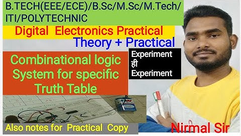 To design a Combinational logic system for a specified truth table.