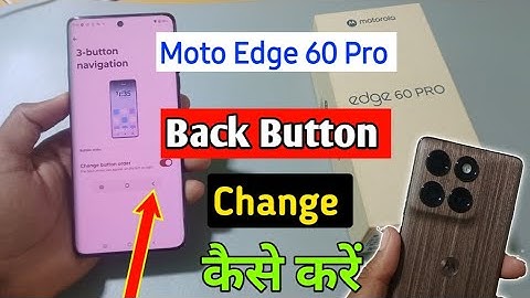 Moto Edge 60 Pro 5g Back Button Settings | Moto edge 60 pro me back button change kaise kare