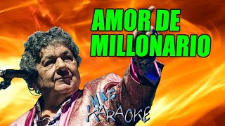 AMOR DE MILLONARIO Los Palmeras / Karaoke con letra