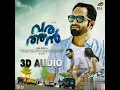 Nee | Varathan | Video Song | Fahadh Faasil | Amal Neerad | Nazriya Nazim | Full 3D AUDIO | N95