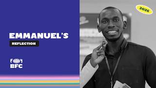 Emmanuel’s Reflection | BFC 2026