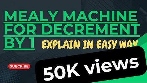 mealy for decrement by 1| mealy machine for decrement|automata |TOC|@tehseenit-sanakhan2596