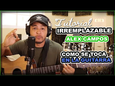 IRREMPLAZABLE | Alex Campos | Guitar Tutorial 🎸
