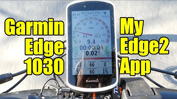 My Favorite Thing About the Garmin Edge 1030 is the MY EDGE2 APP