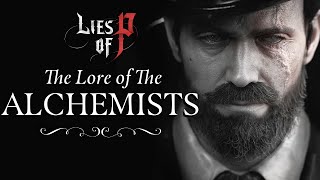 The Story of the Alchemists | Lies of P