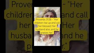 Proverbs 31:28