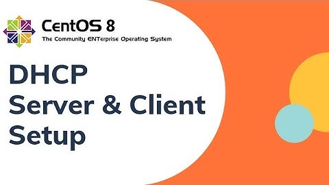 DHCP Server Installation Centos 8 Linux