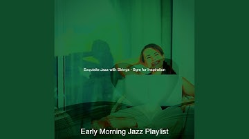 Brilliant Jazz Sax with Strings - Vibe for Self Care