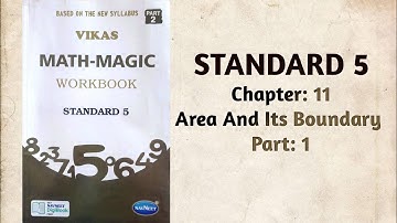 Std-5 Maths | Ch:11 Area And Its Boundary | Part 1 | Vikas Workbook Solution | Math-Magic | ncert