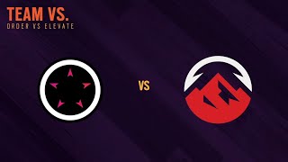 ORDER vs Elevate - South APAC League 2021 - Stage 1 - Playday #4
