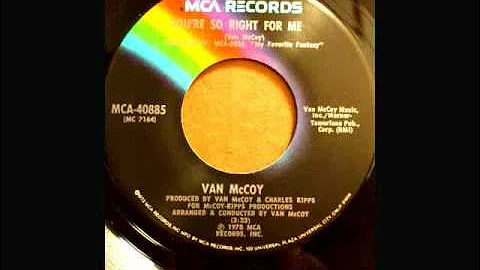 VAN McCOY  YOU'RE SO RIGHT ME