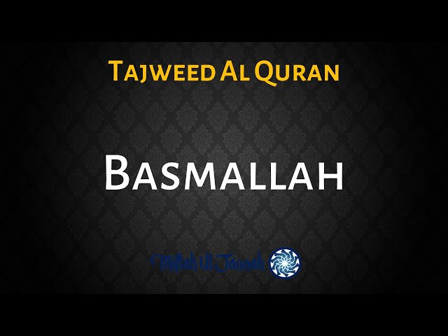 Basmallah with Tajweed | Sheikh Ayman Suwayd | Tajweed Al Quran | Miftah Ul Jannah class=