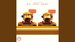 Ms. John Soda - Hiding/Fading