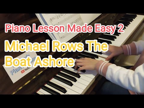 Michael Rows The Boat Ashore / Piano Lesson Made Easy 2 / 輕鬆學鋼琴 2 (P.21)