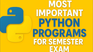 Most Important Python Programs for Semester Exam | BCA B.Tech Diploma | Python Programming PART1
