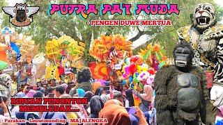 PENGEN DUWE MERTUA - PUTRA PA'I MUDA | Parakan MAJALENGKA | arak arakan SINGA DEPOK 2023
