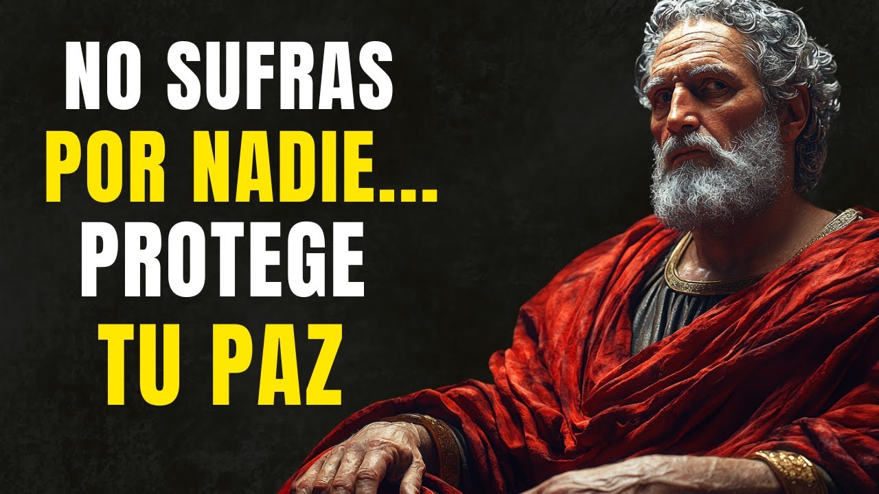 No sufras por nadie: el consejo definitivo para proteger tu paz interior | Estoicismo