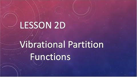 Lesson 2D Vibrational Partition Functions