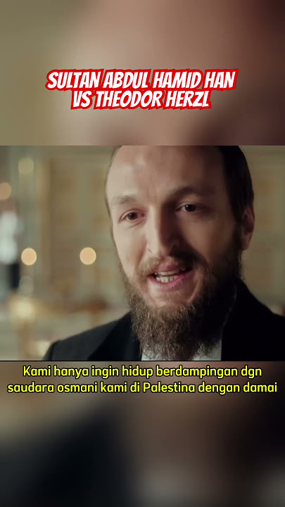 Abdul Hamid Han Vs Theodor Herzl #keşfet #palestine #payitahtabdülhamid #ottomansultan #abdulhamid