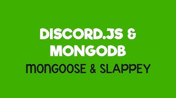 Discord.js & MongoDB #5 - Setting up Mongoose with Slappey (Command & Event Handler)