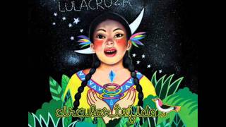 Lulacruza - Circular tejido.wmv chords