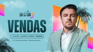 LA CASA DIGITAL NA PRÁTICA | Vendas com Darlan Sousa | Quinta-feira, 09/05 às 13h.