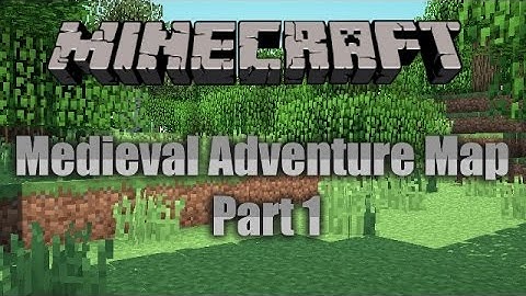 Minecraft: Medieval Adventure Map: w/OfficialKDW