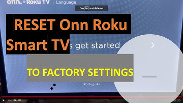 Onn RoKU TV - How to Reset to Factory Settings - Why do you need to RESET to FACTORY Setting