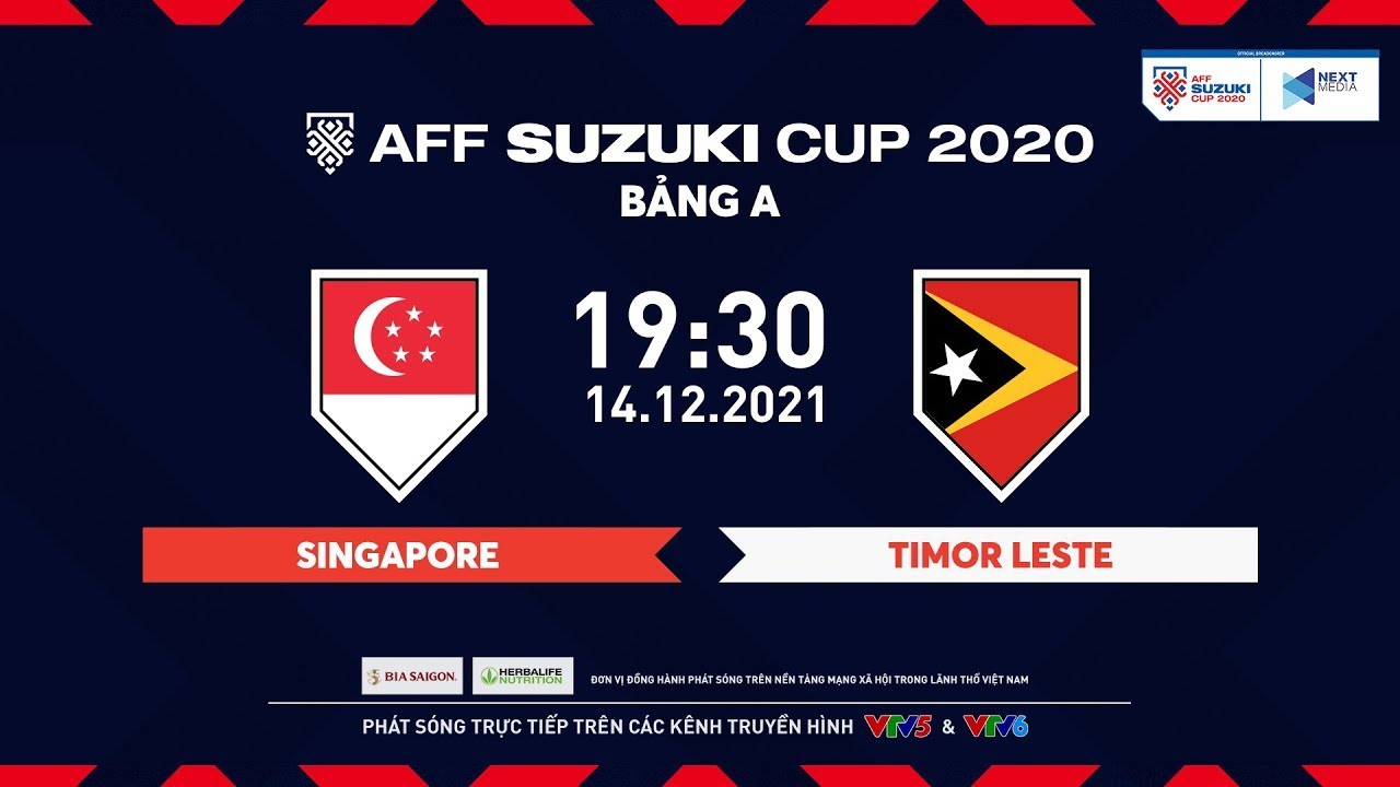 🔴 TRỰC TIẾP | SINGAPORE – TIMOR LESTE | Bảng A AFF Suzuki Cup 2020