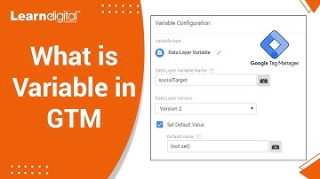 What is Variable in GTM | Google Tag Manager | Learn Digital Academy  2021