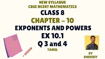 CLASS 8 | EX 10.1 | Q 3, 4 | CHAPTER 10 | MATHS | EXPONENTS AND POWERS | CBSE | NEW SYLLABUS