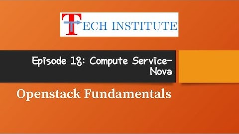 Openstack Compute Service || NOVA || [Redhat Openstack Platform 16]