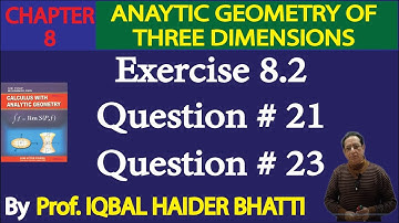 Ch# 8|Exercise 8.2 Question 21 and 23 |Calculus & Analytic Geometry by SM Yusuf Lec 20