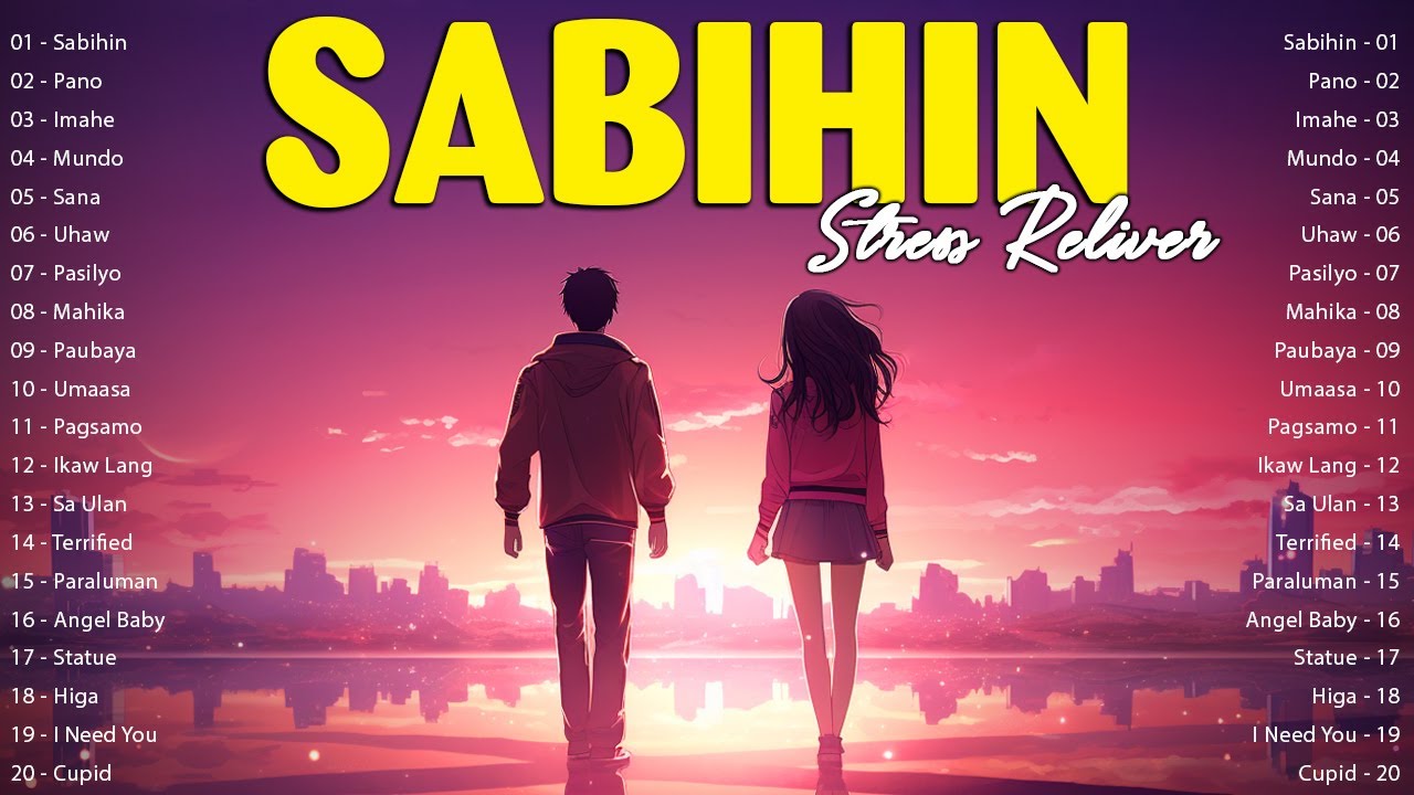 Sabihin, Pano, Imahe,... 🎶 Top Hits OPM Love Songs With Lyrics Playlist ...