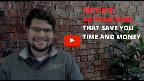 How to Use NetSuite ERP for Better Business Automation