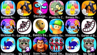 Banana Run,Skibidi.io,Sauage Wars,Plants vs Zombies 2,Garten of Banban,Baldi's Basics,Scary Teacher