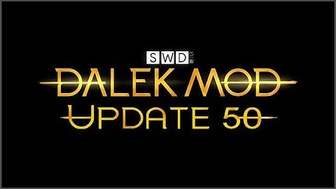 Dalek Mod Update 50 teaser