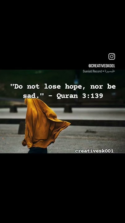 do-not-lose-hope-nor-be-sad-quran-3-139-allahuakbar-love