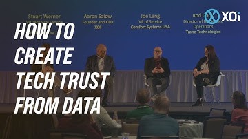 Creating Technician Trust Through Consistent Data | Field Service Summit Panel 2023 | XOi