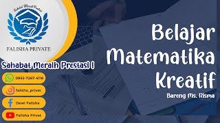 Belajar Matematika cara kreatif di Falisha Private