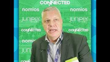 Nomios - Connected Britain 2022 - Juniper - Colin Evans Talks MX204