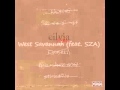Isaiah Rashad - West Savannah feat  SZA