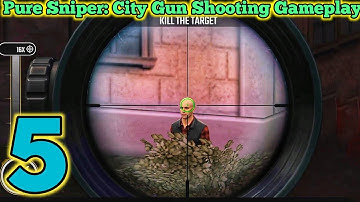 Pure Sniper: City Gun Shooting Gameplay with Android | sniper shooting games | Reason 1 | part-5