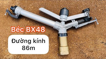 Béc BX48 - Béc bướm thế hệ mới, tưới phun mưa 5000m2 chuyên cho cây cà phê, hồ tiêu, khoai, bắp ngô