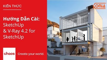 #4 Cách Cài Đặt SketchUp Và V-Ray 4.2 For SketchUp