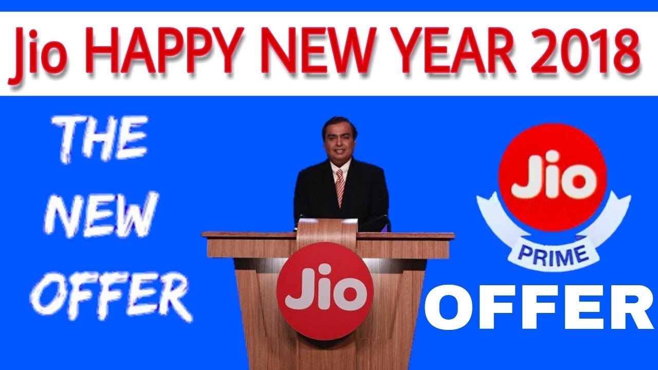 Jio New Offer | Jio HAPPY NEW YEAR OFFER 2018