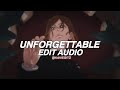 unforgettable - french montana ft. swae lee [edit audio]