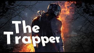 Gameplay The Trapper Dead by Daylight ( ARMADILHAS DE OURO! )