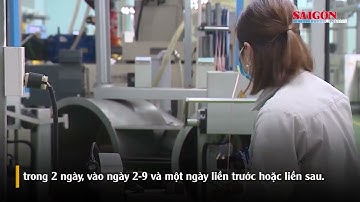 Người lao động được nghỉ liên tục 4 ngày dịp Quốc khánh 2021