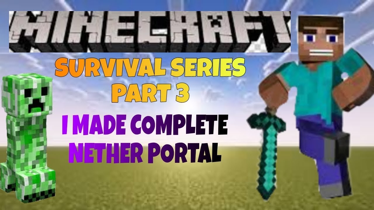 I MADE NETHER PORTAL | MINECRAFT SURVIVAL SERIES PART 3 🔥 - YouTube